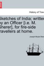 Sketches of India; Written by an Officer [I.E. M. Sherer], for Fire-Side Travellers at Home. af Joseph Moyle Sherer
