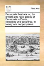 Persepolis Illustrata af Multiple Contributors
