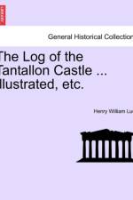 The Log of the Tantallon Castle ... Illustrated, Etc. af Henry William Lucy