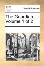 The Guardian. ... Volume 1 of 2 af Multiple Contributors