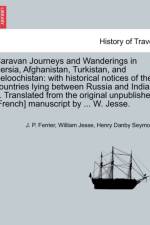 Caravan Journeys and Wanderings in Persia, Afghanistan, Turkistan, and Beloochistan af William Jesse