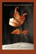 A Leaf Called Socrates af Ann Holmes