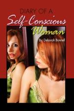 Diary of a Self-Conscious Woman af Deborah Bonnell