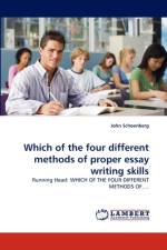 Which of the Four Different Methods of Proper Essay Writing Skills af John Schoenberg