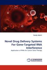 Novel Drug Delivery Systems for Gene-Targeted RNA Interference af Randy Adachi