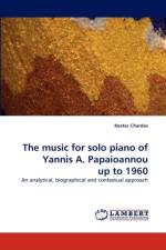The Music for Solo Piano of Yannis A. Papaioannou Up to 1960 af Kostas Chardas
