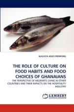Role of Culture on Food Habits and Food Choices of Ghanaians af Augusta Adjei Frempong