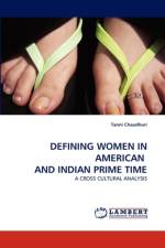 Defining Women in American and Indian Prime Time af Tanni Chaudhuri