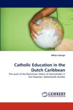 Catholic Education in the Dutch Caribbean af Milton George