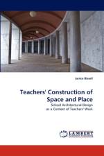 Teachers' Construction of Space and Place af Janice Bissell