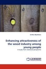 Enhancing Attractiveness of the Wood Industry Among Young People af Sinikka Mynttinen