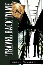 Travel Back to Me af Coral Navarro