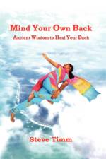 Mind Your Own Back af Steve Timm