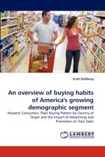 An Overview of Buying Habits of America's Growing Demographic Segment af Scott Goldberg