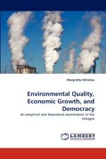 Environmental Quality, Economic Growth, and Democracy af Margrethe Winslow