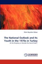 The National Outlook and Its Youth in the 1970s in Turkey af Zlem Bayraktar Akkaya