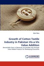Growth of Cotton Textile Industry in Pakistan Vis-a-Vis Value Addition af Alam Raza