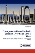 Transgressive Masculinities in Selected Sword and Sandal Films af Merle Peirce