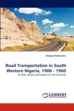 Road Transportation in South Western Nigeria, 1900 - 1960 af Oladipo Olubomehin