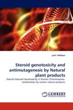 Steroid Genotoxicity and Antimutagenesis by Natural Plant Products af Yasir Siddique