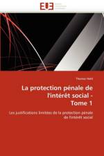 La Protection P nale de l'Int r t Social - Tome 1 af Held-T