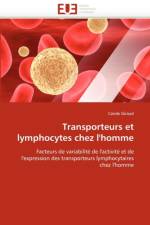 Transporteurs Et Lymphocytes Chez l''homme af Giraud-C