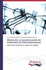 Obtencion y Caracterizacion de materiales de Poliuretanoureas af Hernandez Sanchez Fernando