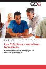 Las Practicas Evaluativas Formativas af Iliana Artiles Olivera