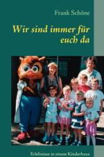 Wir sind immer fur euch da af Frank Schoene