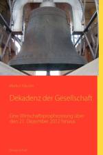 Dekadenz der Gesellschaft af Markus Hausler