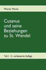 Cusanus und seine Beziehungen zu St. Wendel af Werner Martin