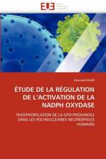 tude de la R gulation de l''activation de la Nadph Oxydase af Raad-H