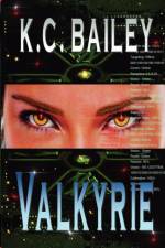 Valkyrie af K C Bailey