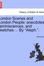 London Scenes and London People af Anonymous