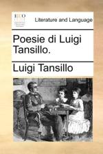 Poesie Di Luigi Tansillo. af Luigi Tansillo