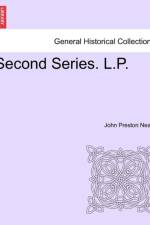 Second Series. L.P. af John Preston Neale