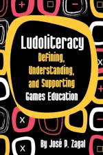 Ludoliteracy af Jose P. Zagal