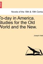 To-Day in America. Studies for the Old World and the New.