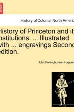 History of Princeton and Its Institutions. ... Illustrated with ... Engravings Second Edition. af John Frelinghuysen Hageman