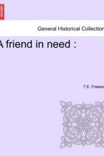 A Friend in Need af T E Freeman
