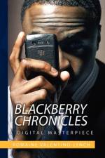 Blackberry Chronicles af Romaine Valentino Lynch