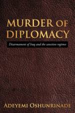 MURDER of DIPLOMACY af Adeyemi Oshunrinade