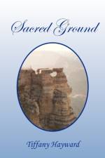 Sacred Ground af Tiffany Hayward