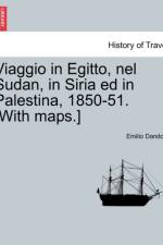 Viaggio in Egitto, Nel Sudan, in Siria Ed in Palestina, 1850-51. [With Maps.] af Emilio Dandolo