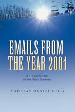 Emails from the Year 2001 af Andreas Daniel Fogg