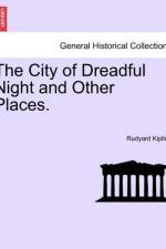 The City of Dreadful Night and Other Places. Vol I af Rudyard Kipling
