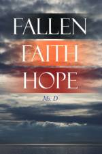 Fallen Faith Hope af MS D