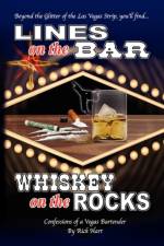 Lines on the Bar . . . Whiskey on the Rocks af Rick Hart
