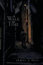 A Walk in Time af James a Best
