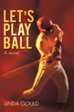 Let's Play Ball af Linda Gould
